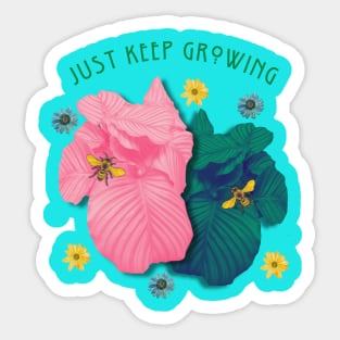 Just keep growing botanical flowers Sticker